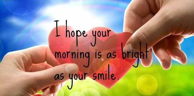 Sweet good morning wishes, sweet good morning quotes