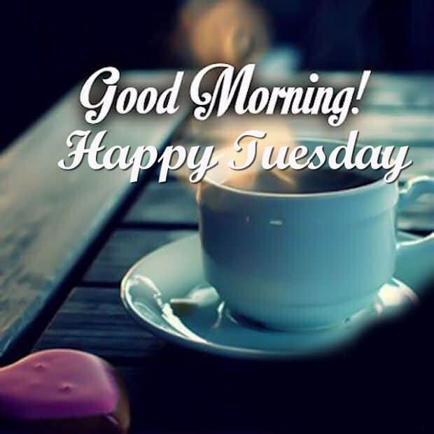 Top 10+ Good Morning Tuesday Status, Quotes, Wishes And Images